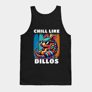 Chill Like Dillos Cool Armadillo Tank Top